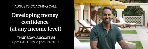 Augst 2023 MCRS Coaching Call with Ramit: topic is developing money confidence
